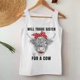 Will Trade Sister For A Cow Cow Messy Bun Women Tank Top Funny Gifts