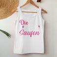 Women's Die Tut Nix Die Will Nur Saufen Tank Top Frauen Lustige Geschenke