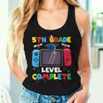 5Th Grade Level Complete Graduation Class Of 2024 Boys Gamer Women Tank Top Gifts for Her