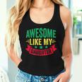 Awesome Like My Daughter Lustigeratertag Papa Tank Top Frauen Geschenke für Sie