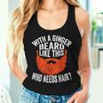 Bearded Bald Man Ginger Beard Sarcastic Saying Women Tank Top Gifts for Her