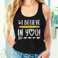 I Believe In You Proud Teacher Testing Day Inspiration Women Tank Top Gifts for Her
