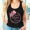 Best Mom Ever Beste Mama Der Welt Geburtstagsgeschenk Tank Top Frauen Geschenke für Sie