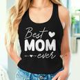 Best Mom Ever For Mama Birthday Christmas Women Tank Top Gifts for Her