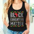 Black Educators Matter Teacher Black History Month Pride Women Tank Top Gifts for Her