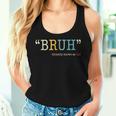 Bruh Formerly Known As Dad Mother's Day Women Tank Top Gifts for Her
