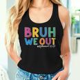 Bruh We Out Retired Teacher Schools Out Forever Retirement Women Tank Top Gifts for Her