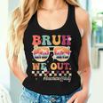 Bruh We Out Teacher Off Duty Retro Beach Sunglasses Women Tank Top Gifts for Her