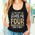 You Cant Scare Me I Have 4 Daughters And A Wife Fathers Day Women Tank Top Gifts for Her