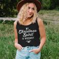 My Christmas Spirit Is Whiskey Christmas Whiskey Drinker Women Tank Top Gifts for Her