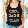 Cool Dads Club Retro Groovy Dad Father's Day Women Tank Top Gifts for Her