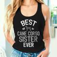 Cute Cane Corso Sister Best Cane Corso Sister Ever Women Tank Top Gifts for Her