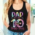 Dad Of The Birthday Girl Double Digits 10Th Birthday Women Tank Top Gifts for Her