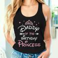 Daddy Of The Birthday Princess Toddler Kid Girl Family Dad Women Tank Top Gifts for Her