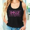 Dolly For President 2024 Retro Dolly Women Tank Top Gifts for Her