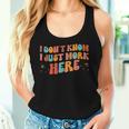 I Don't Know I Just Work Here Jokes Sarcastic Women Tank Top Gifts for Her