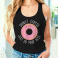 Donut Stress Just Do Your Best Rock The Test Day Teacher Women Tank Top Gifts for Her