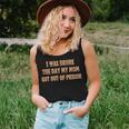 I Was Drunk The Days My Moms Got Out Of Prison Quotes Women Tank Top Gifts for Her