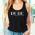 Dude Formerly Known As Mom Motherhood Mothers Women Tank Top Gifts for Her