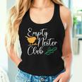 Empty Nester Club Empty Nest Parent Mom Dad Parenting Women Tank Top Gifts for Her