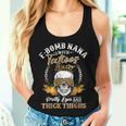 F Bomb Nana Tattoos Pretty Eyes Thick Thighs Cute Nana Women Tank Top Gifts for Her