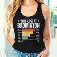 Badminton Excuses Why I Lose At Badminton Women Women Tank Top Gifts for Her