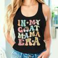 In My Goat Mom Era Groovy Messy Bun Life Mama Mothers Women Tank Top Gifts for Her