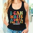 Special Education Teacher I Can Write A Goal For That Women Tank Top Gifts for Her