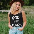 God Is My Plug Christian Humor Novelty Women Tank Top Gifts for Her