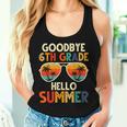 Goodbye 6Th Grade Hello Summer 6Th Grade Graduation Women Tank Top Gifts for Her
