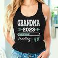 Grandma 2023 Loading Grandmother Grandma-To-Be Grandparents Women Tank Top Gifts for Her