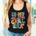 Groovy In My Jiu Jitsu Girl Era Jiu Jitsu Girl Women Tank Top Gifts for Her