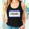 Hello I'm DrunkWomen Tank Top Gifts for Her
