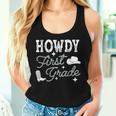 Howdy First Grade Teacher Student Back To School 1St Grade Women Tank Top Gifts for Her