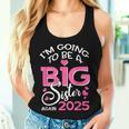 I'm Going To Be A Big Sister Again 2025 Pregnancy Women Tank Top Gifts for Her