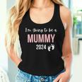 I'm Going To Be A Mummy 2024 Mum Cute Pregnancy Announcement Women Tank Top Gifts for Her