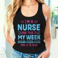 I'm Nurse And This Is My Week Happy Nurse Week May 6-12 Women Tank Top Gifts for Her