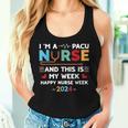 I'm A Pacu Nurse And This Is My Week Happy Nurse Week 2024 Women Tank Top Gifts for Her
