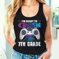 I'm Ready To Crush 7Th Grade Back To School Boy Gamer Girl Women Tank Top Gifts for Her