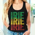 Irie Irie Irie Roots Reggae Jamaica Jamaican Slang Women Tank Top Gifts for Her