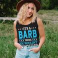 It's A Barb Thing Wouldn't Understand Girl Name Barb Women Tank Top Gifts for Her