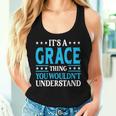 It's A Grace Thing Wouldn't Understand Girl Name Grace Women Tank Top Gifts for Her