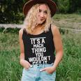 It's A Mack Thing You Wouldn't Get It Family Last Name Women Tank Top Gifts for Her
