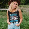 I've Been Called Lot Of Name But Dad Is My Favorite Men Women Tank Top Gifts for Her