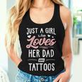 Just A Girl Who Loves Her Dad And Tattoos Women Women Tank Top Gifts for Her