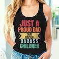 Just A Proud Dad That Raised A Badass Children Fathers Day Women Tank Top Gifts for Her