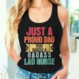 Just A Proud Dad That Raised A Badass L&D Nurse Fathers Day Women Tank Top Gifts for Her