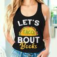 Let's Taco About Books Mexican Reading Teacher Book Lover Women Tank Top Gifts for Her