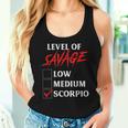 Level Of Savage Scorpio Zodiac Queen King Girl Women Tank Top Gifts for Her