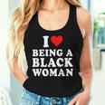 I Love Being A Black Woman Black History Month Women Women Tank Top Gifts for Her